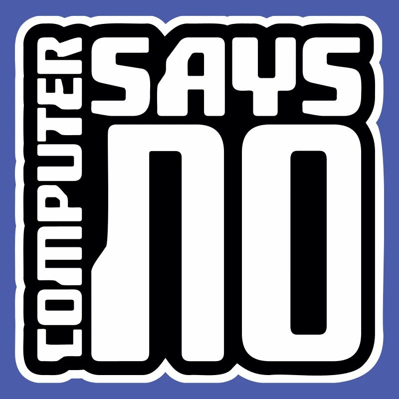 Computer Says No Lustig Programmierer Nerd Technik