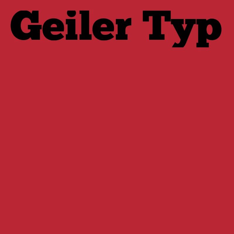Geiler Typ