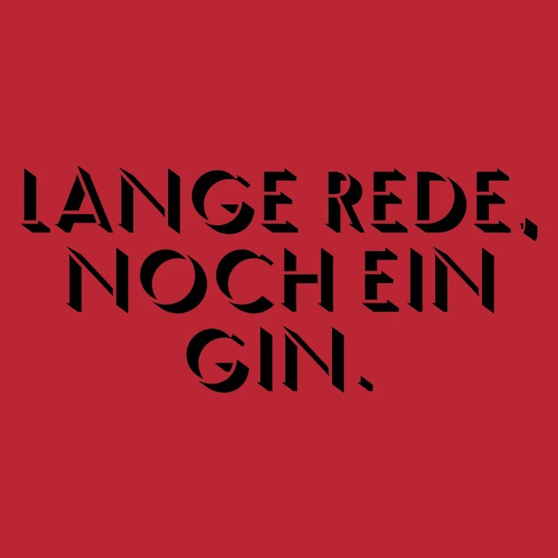 Lange Rede, noch ein Gin