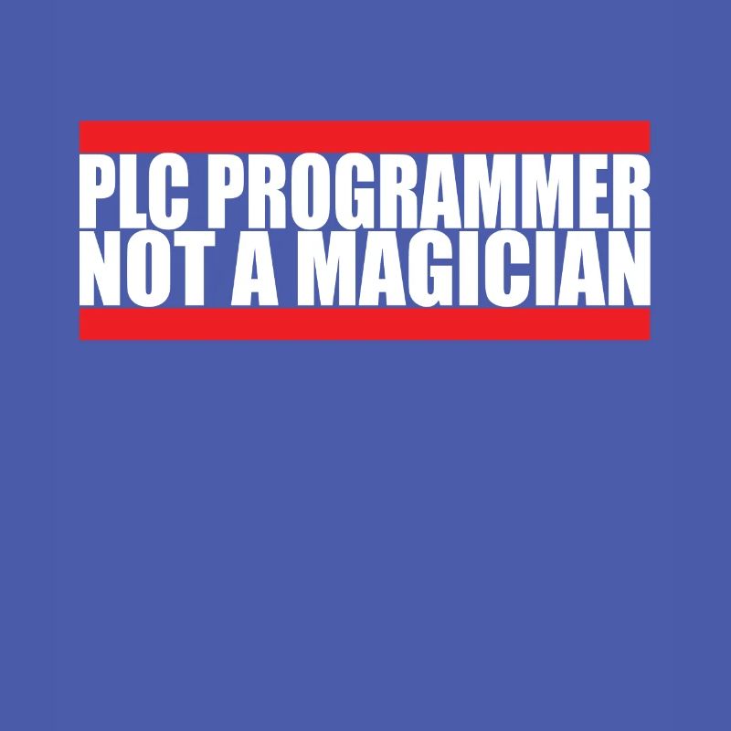 PLC Programmer No Magician Engineering Nerd