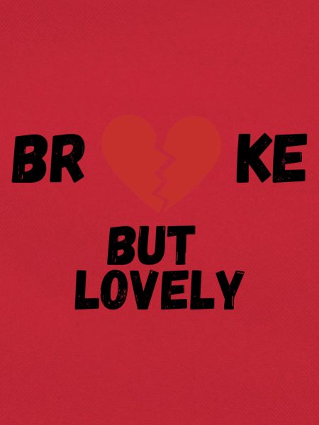 broke