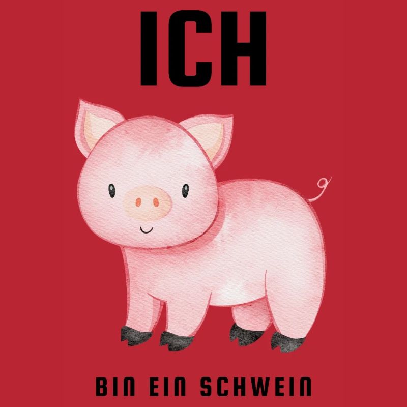 Ich bin ein Schwein