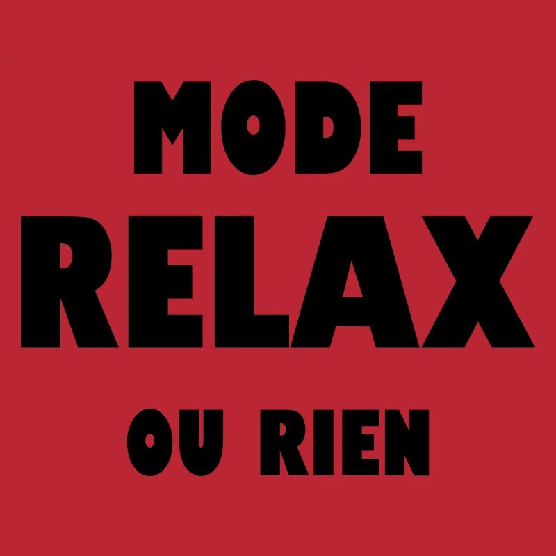 Mode relax ou rien