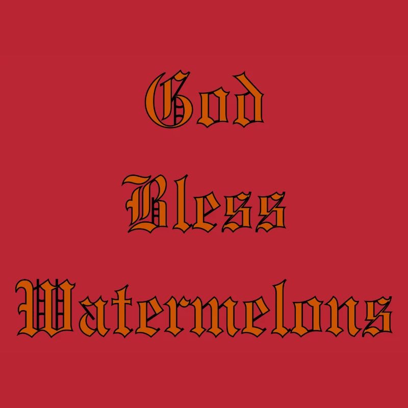 GodBlessWatermelons