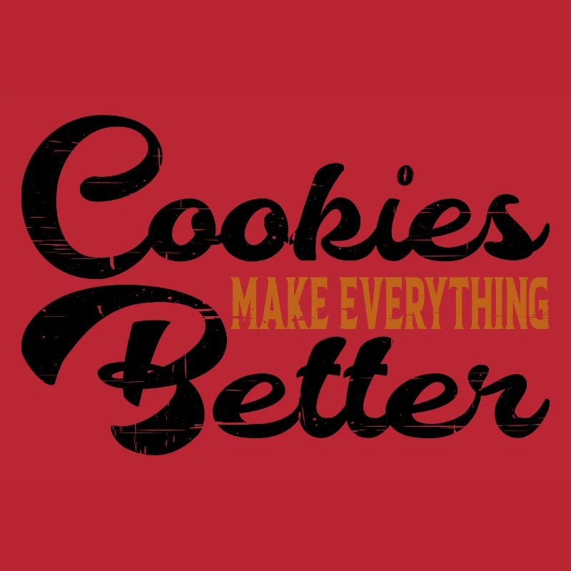 Cookies Make Everything Better 6