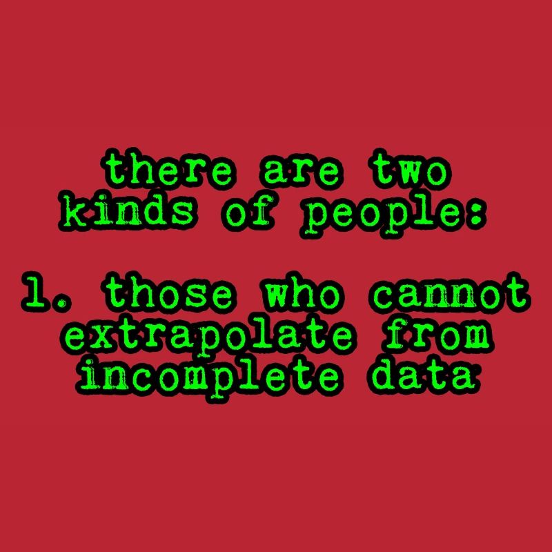 Those Who Cannot Extrapolate From Incomplete Data4