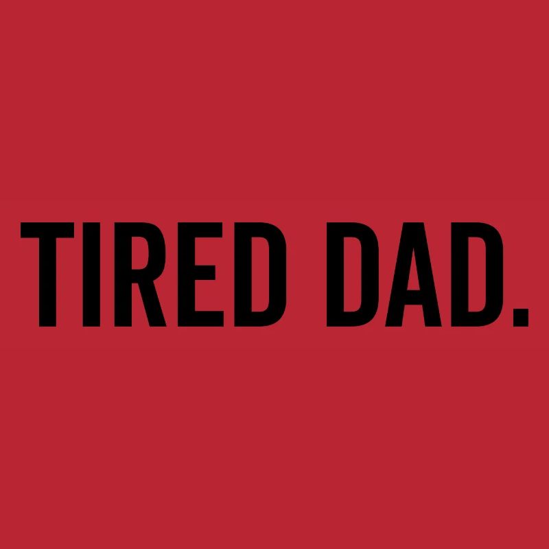 Tired Dad