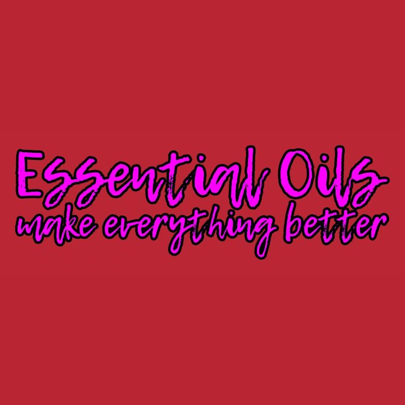 Essential Oils Make Everything Better 7