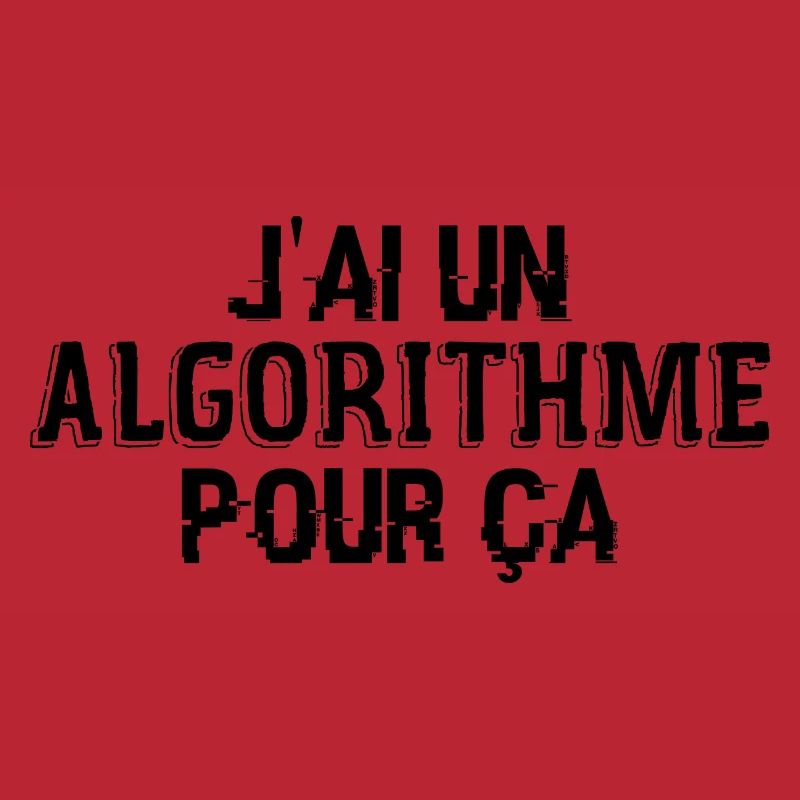 J'Ai Un Algorithme Pour Ça