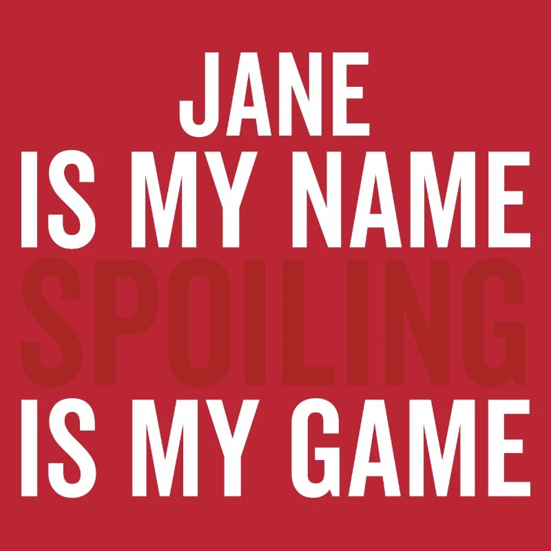Jane est mon nom Spoiling est mon jeu