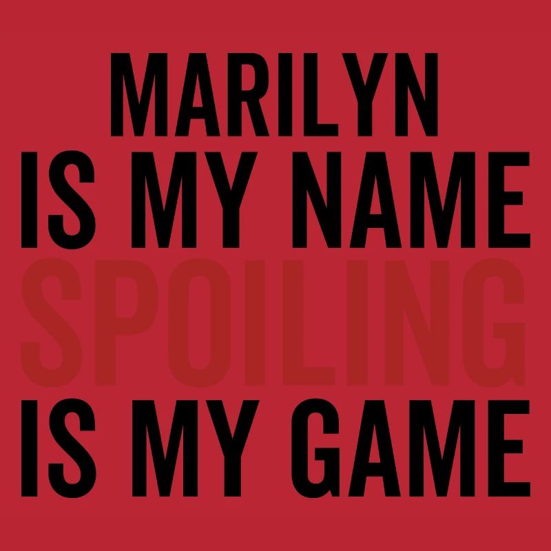 Marilyn est mon nom Spoiling est mon jeu