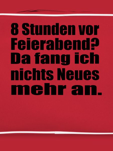 Endlich Feierabend !
