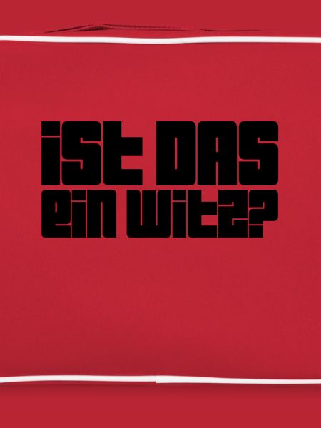 soll das witzig sein?