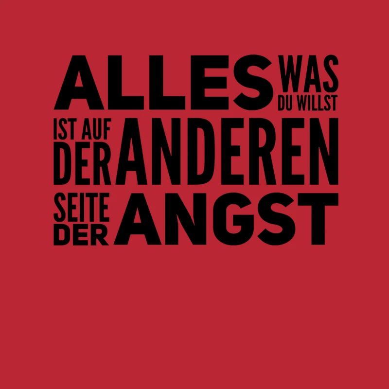 geh durch die Angst