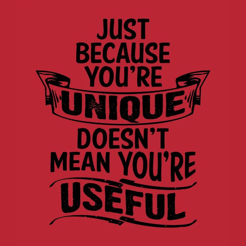 UNIQUE DOESNT MEAN USEFUL