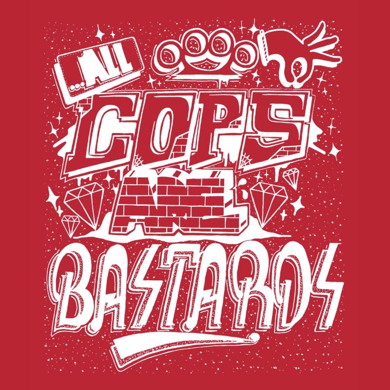 All Cops Are Bastards