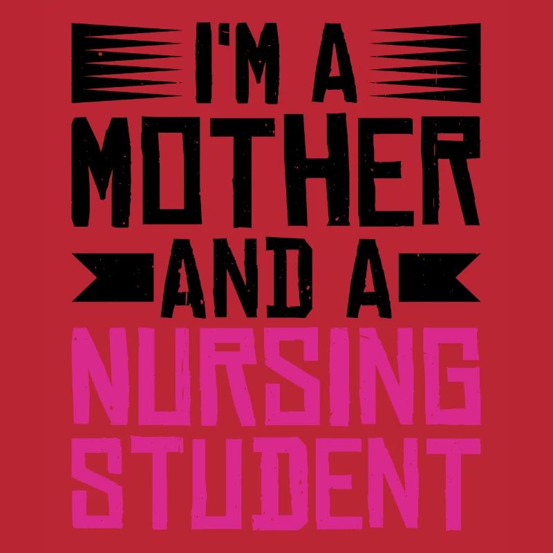 I'm A Mother And A Nursing Student