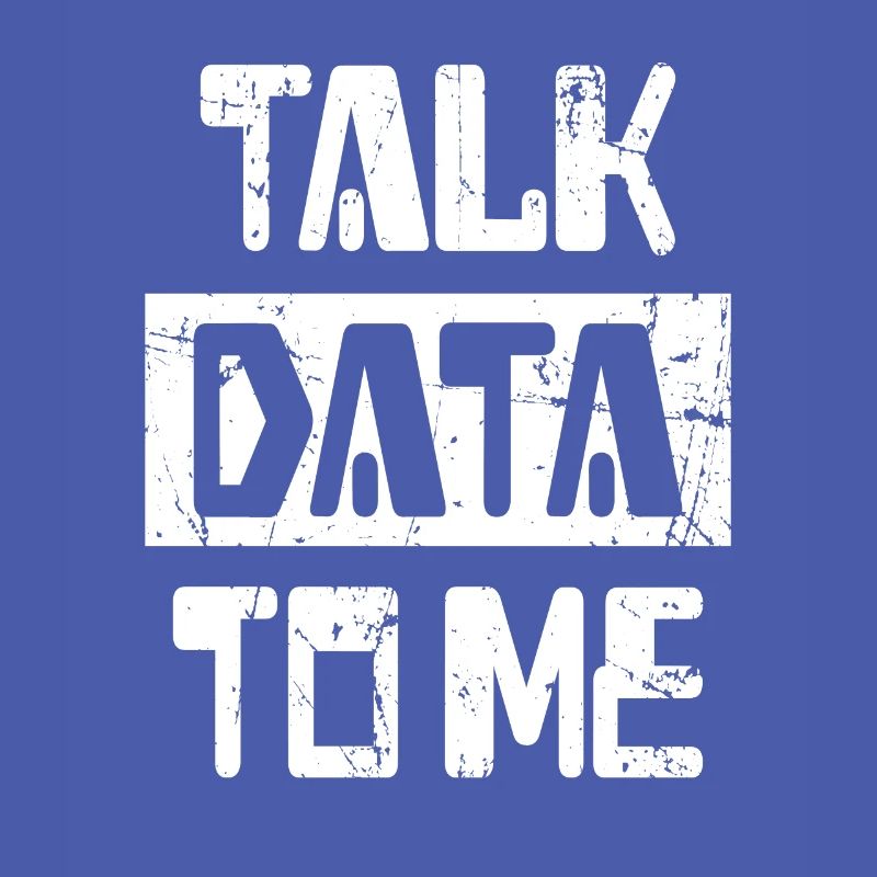 Talk Data to me IT Data Scientist Gift