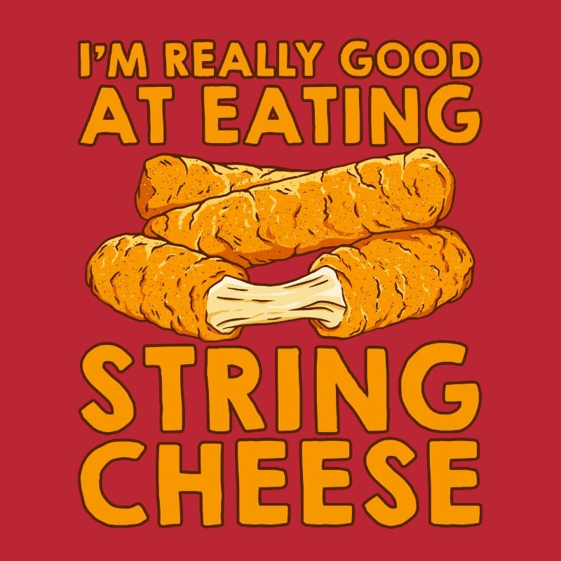 I'm Really Good At Eating String Cheese 2