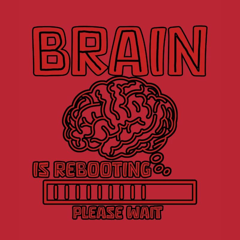 Brain Is Rebooting Please Wait 4