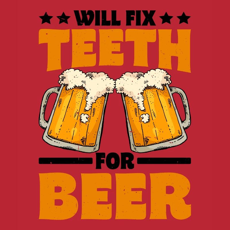 Will Fix Teeth For Beer