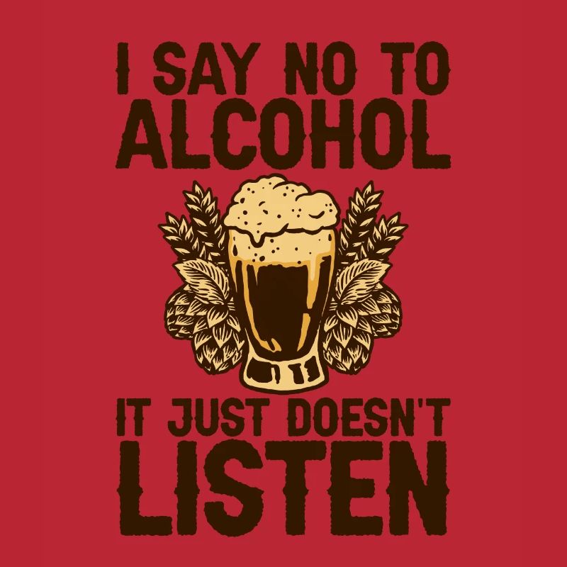Je dis non à l’alcool, il n’écoute tout simplement pas 2