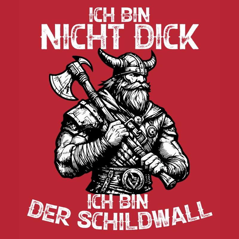 Ich Bin Nicht Dick Ich Bin Der Schildwall