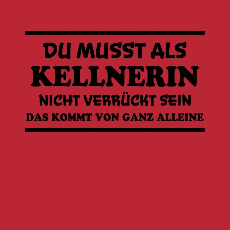 Kellnerin Spruch Kellner Beruf Kellnerin Geschenk