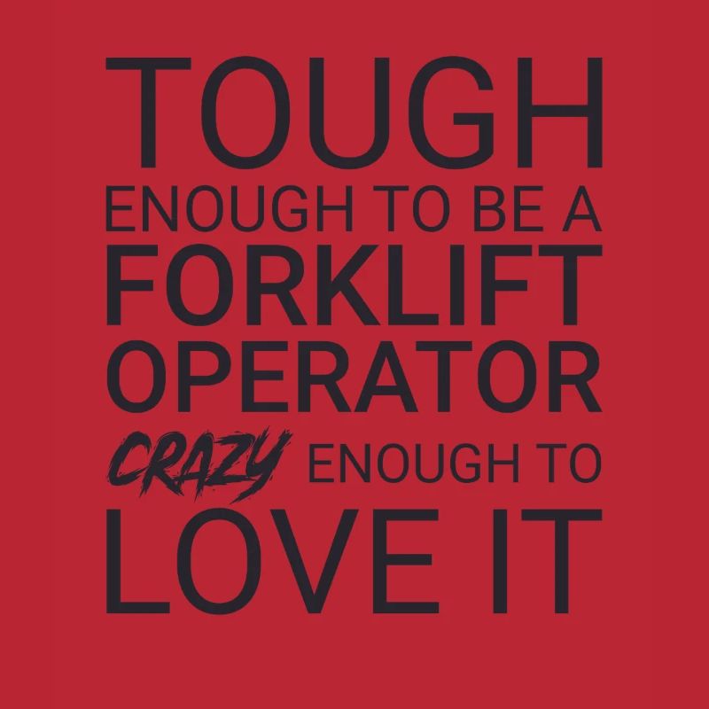 Forklift Operator Crazy Forklift Driver