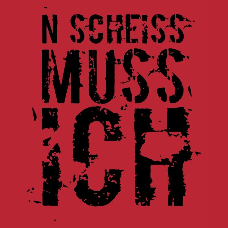 n scheiss muss ich Geschenkidee