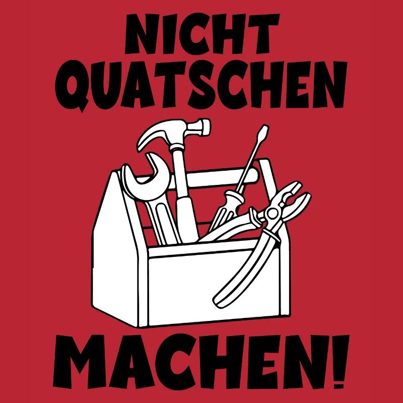 Nicht quatschen Machen Handwerker