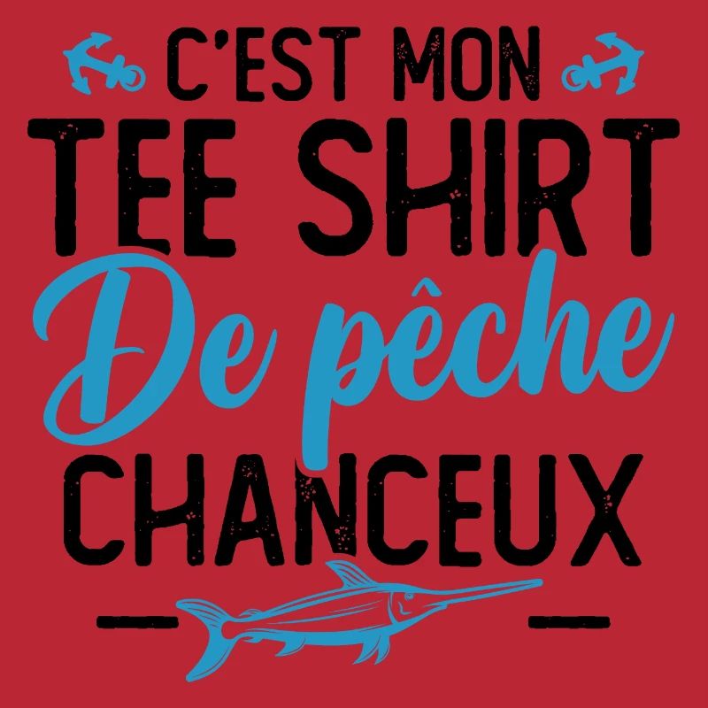 C'est mon tee shirt de pêche chanceux