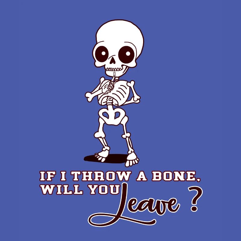 If I Throw a Bone Tshirt Hingucker 💀 Geschenkidee