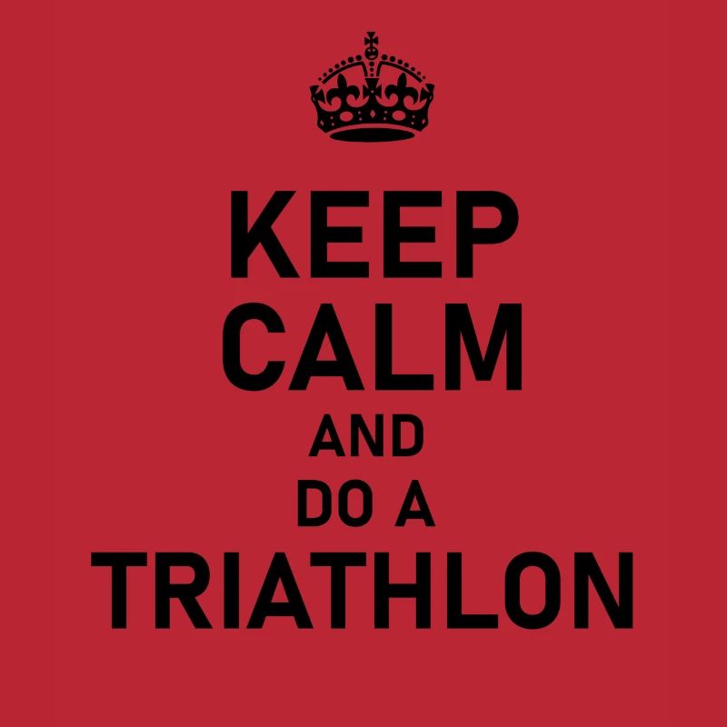 Keep Calm And Do A Triathlon - Triathlet Geschenk
