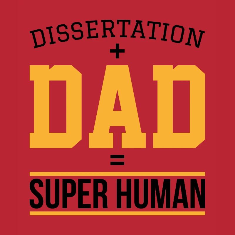 Dissertation dad Phd Student Gift