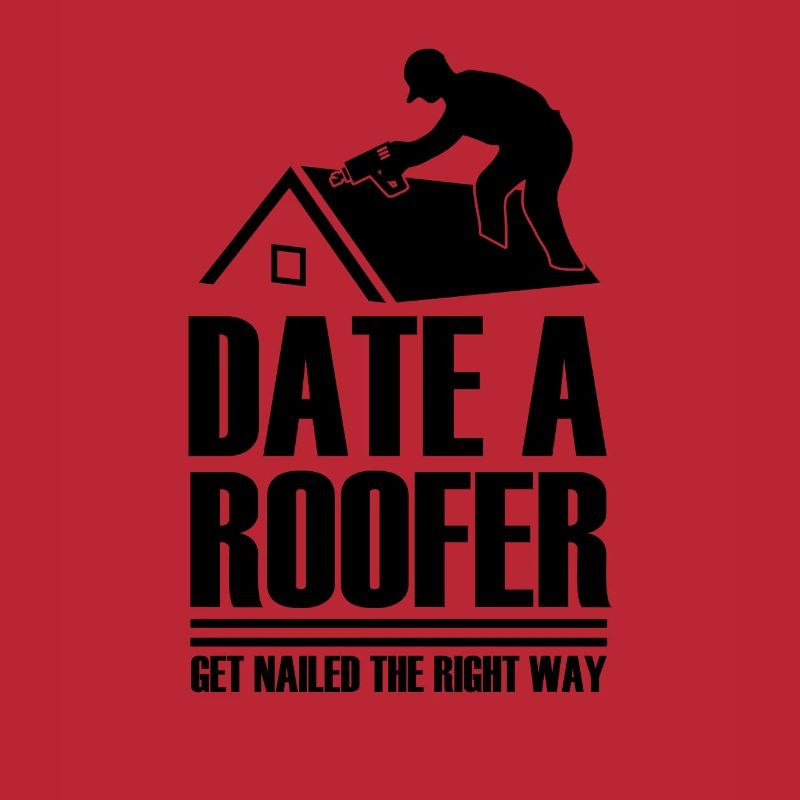 Date Roofer Get Nailed Properly