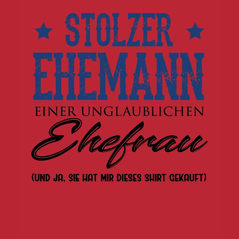 Stolzer Ehemann einer unglaublichen Ehefrau