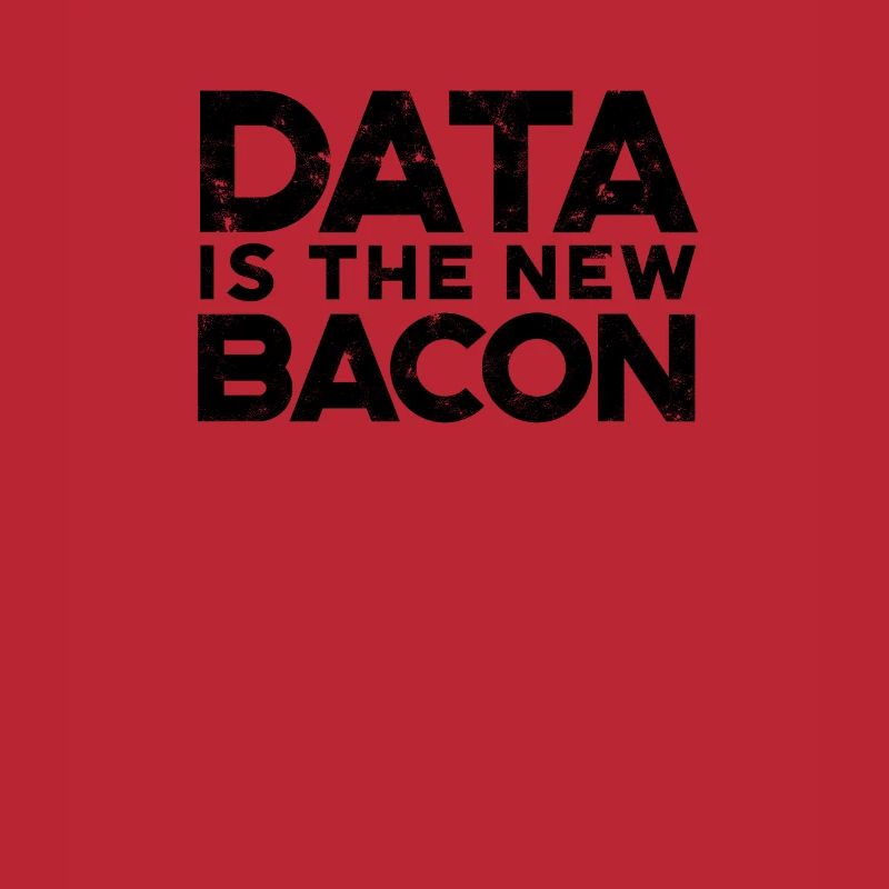 Data is the new bacon - program