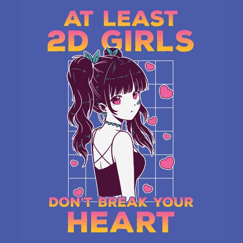 Wenigstens brechen 2D-Mädchen dir nicht das Herz