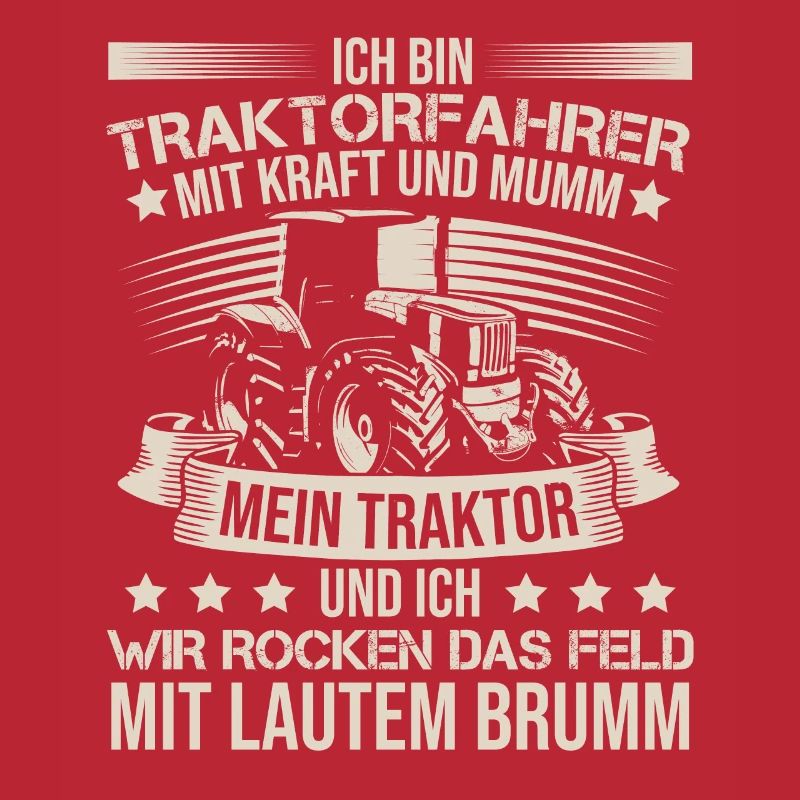 Ich Bin Ein Traktorfahrer Trecker Schlepper
