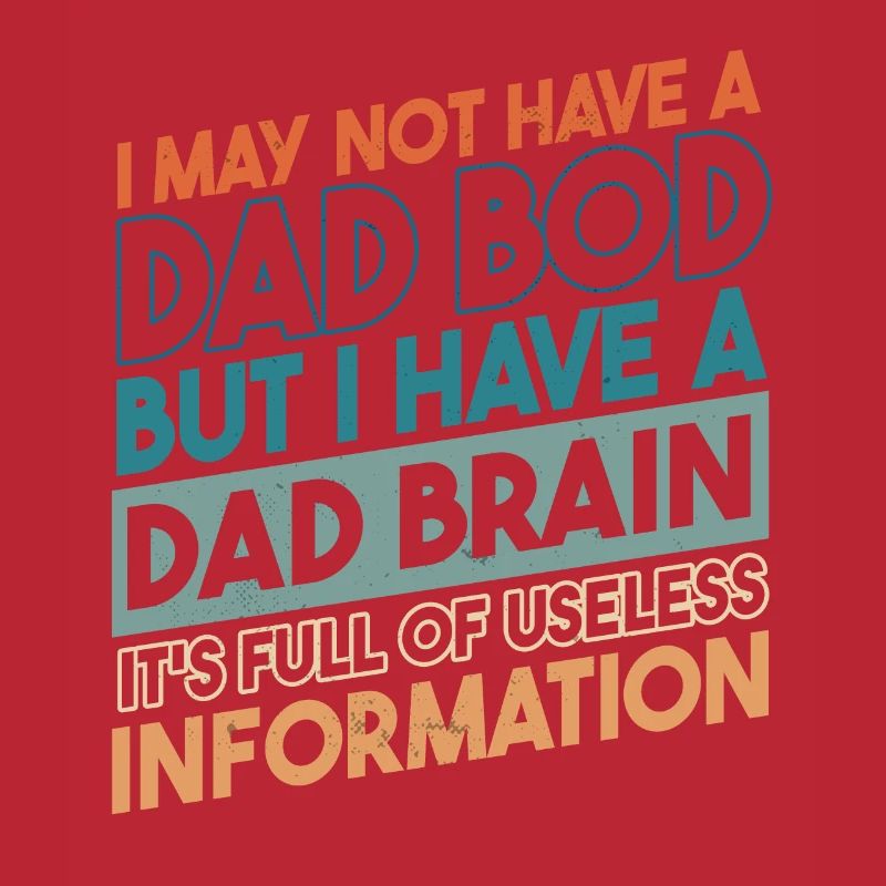 I Have A Dad Brain