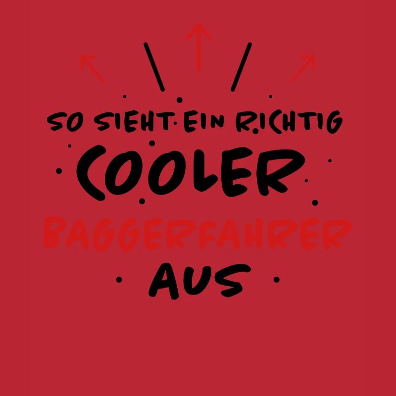 Baggerfahrer Beruf Lustiger Spruch Bagger Geschenk