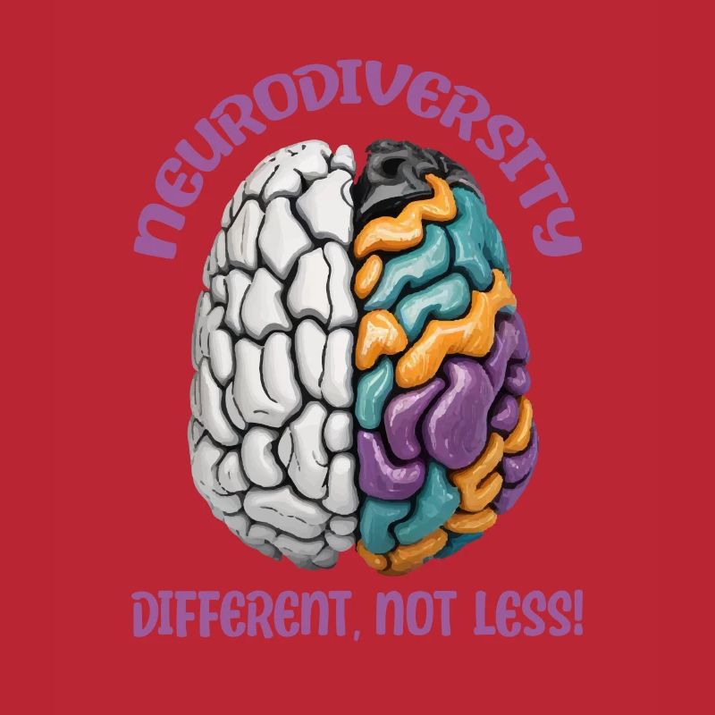 "Different, Not Less" Neurodiversity