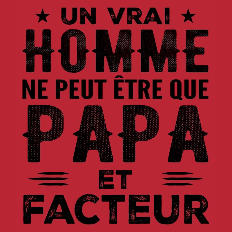 A Real Man Is Just a Dad and Postman
