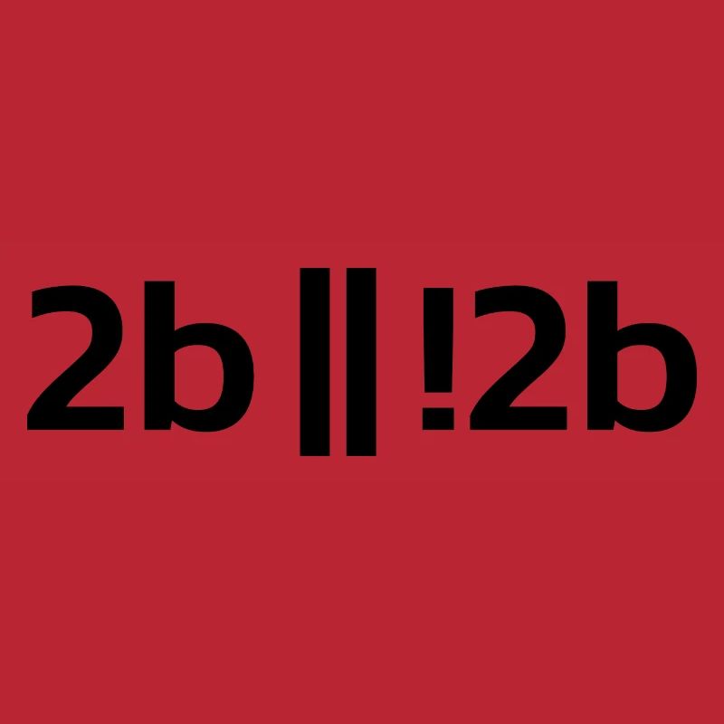 To be or not to be ? Funny Programmer Programer
