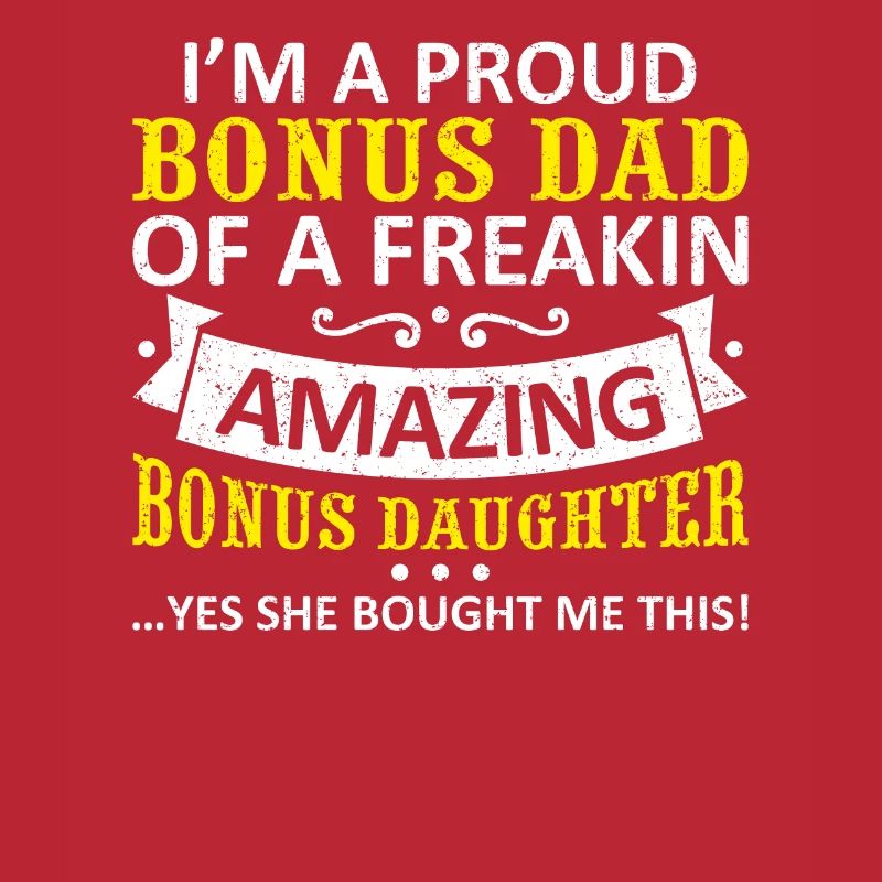 Funny Bonus Dad Stepdaughter Stepdad Fathers Day G