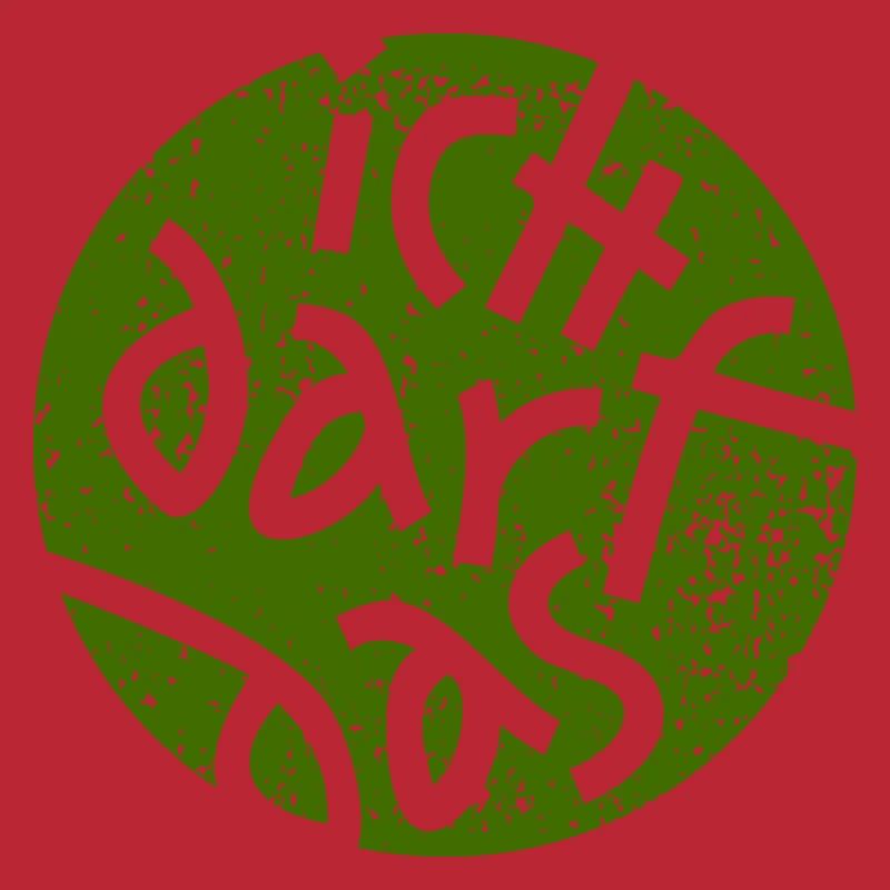 Statement - Ich Darf Das - Grün Grunge Button