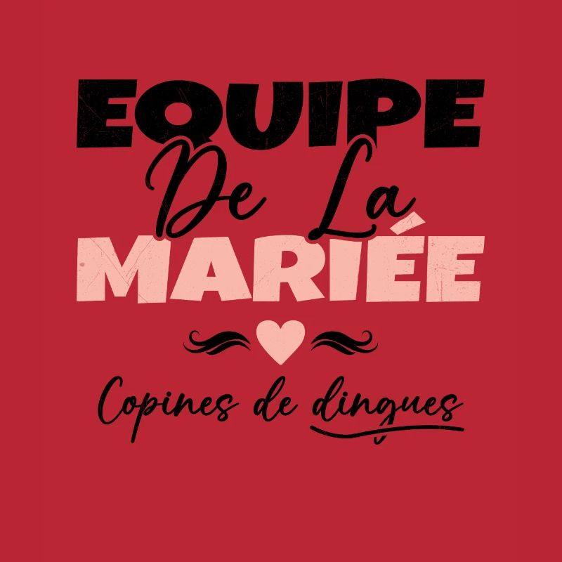 Equipe de la mariée copines de dingues