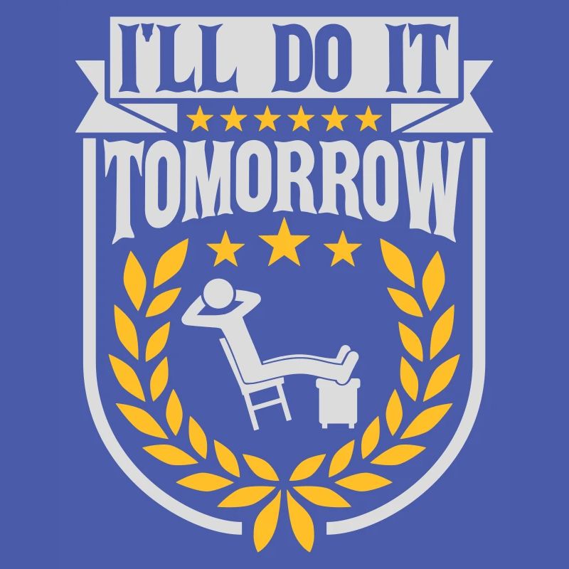 do it tomorrow Zitat