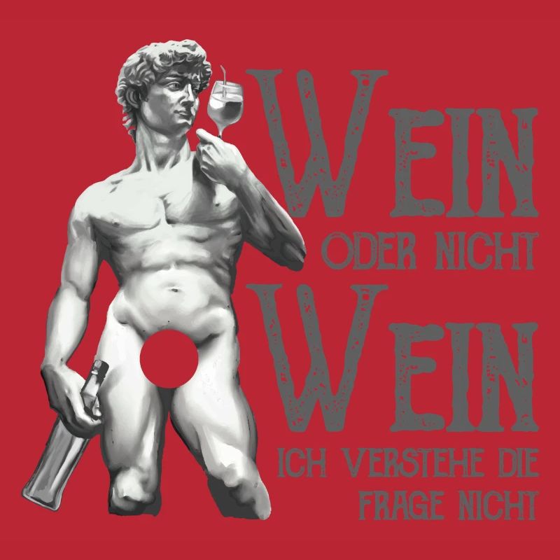 Wein Oder Nicht Wein? Lustig Weintrinker Spruch